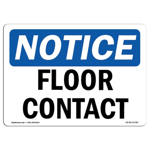 Safety Sign, OSHA Notice, 3.5" Height, Floor Contact Sign, Landscape, 10PK